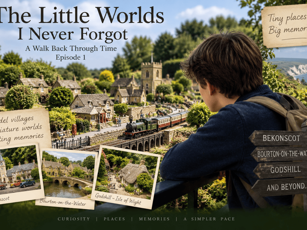 The Little Worlds I Never&nbsp;Forgot